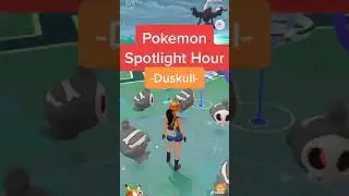 Pok&eacute;mon Go SPOTLIGHT Hour! Duskull!