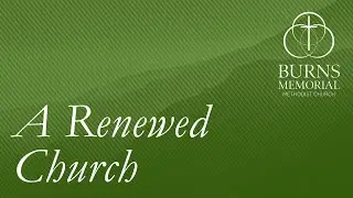A Renewed Church (Nov 16th, 2025)