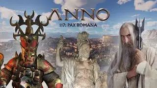Playing Anno 117: Pax Romana Like A Chaos Dwarf - ARMOR, WEAPONS & FIRE!