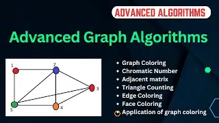 Graph Algorithms | Graph Coloring | Chromatic Number | Triangle Counting | Advanced Algorithms