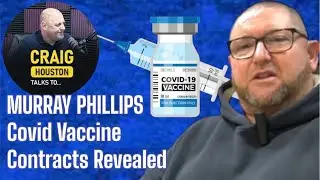 Vaccine Contracts REVEALED with Murray Phillips. SHOCKING DETAILS. SNP Lies?
