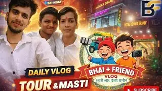 Ashoka Grand Hotel se Ghar Tak Ka Safar | Ek Safar Hotel Se Ghar Tak | Bhai+Friend Vlog😱🤣