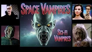 Top 4 Space Vampires In Sci-Fi Movies And TV - Lifeforce, Planet Of The Vampires