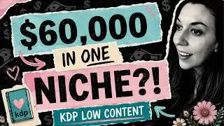 60k In One KDP Low Content Book Niche - Amazon Kindle Direct Publishing Profits!