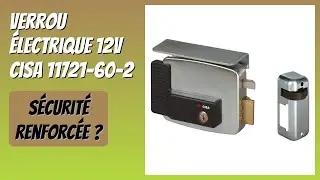 AVIS (2025) : Verrou &eacute;lectrique 12V Cisa 11721-60-2. D&Eacute;TAILS