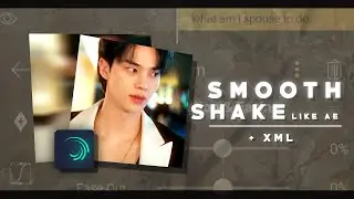 smooth shake like ae tutorial (+xml) | alight motion tutorial