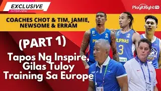 Pagkatapos Ng Inspire, Gilas Tuloy Training Sa Europe! Coaches Chot & Tim, Jamie, Newsome & Erram