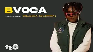 BVoca - Blackqueen (VibeSession)