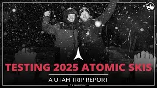 Testing 2025 Atomic Skis at Monument Ranch and Powder Mountain in Utah with SkiEssentials.com