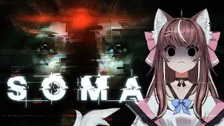 [SOMA] Blind playthrough - Part 1