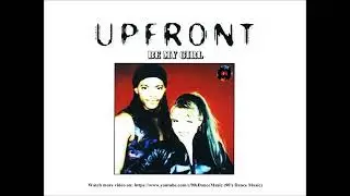 Upfront - Be My Girl (Rare) (90's Dance Music) ✅