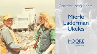 Conversations@Moore: Mierle Laderman Ukeles