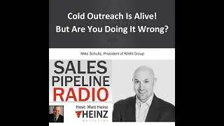 Why Cold-Calling Works from Mike Schultz of the Rain Group