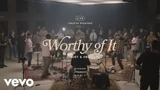 Mission Church Music - Worthy of It