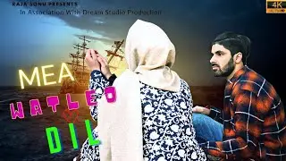 Mei Watleo Dil Kashmiri super hit song by Raja Sonu the blind singer