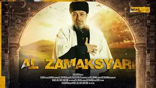Kupas Tuntas Sejarah Imam Az-Zamakhsyari