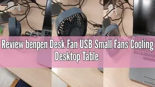 Review benpen Desk Fan USB Small Fans Cooling Desktop Table Fan, Mini Quiet Fan for Bedside Bedroom