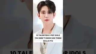 10 Talented k-pop idols you know had these skills part 2 #kpop #trending #bts