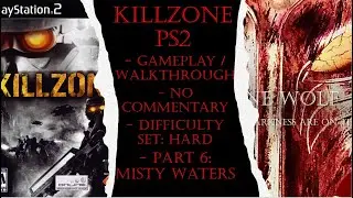 Killzone PS2 (Hard) Gameplay Walkthrough Part 6 (No Commentary)