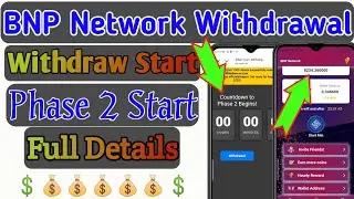 Bnp Mining network | bnp phase 2 withdraw Start | bnp new updates | bnp full details| new all update