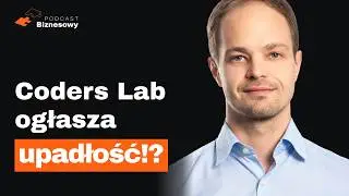 Czy to koniec kurs&oacute;w IT?! Lider - Coders Lab złożył wniosek o upadłość! [PODCAST BIZNESOWY #62]