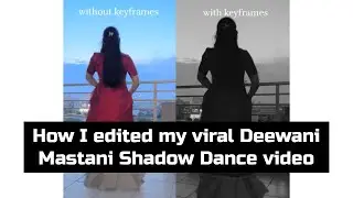 How I edited my viral Deewani Mastani shadow dance video | Motion Tracking | VN App