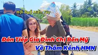 HỘI NGỘ MIỀN TÂY- Vui Mừng Chào Đón Khán Giả Phương Xa Về Thăm HMN Cùng Anh Em Sum Họp Đông Vui 