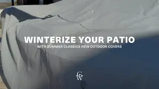Winterizing Your Patio Made Easy | Summer Classics Furniture Covers