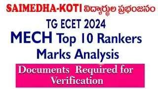 ECET-2024 MECH Top 10 Rankers Marks Analysis  Documents Required for Verification  SAIMEDHA KOTI