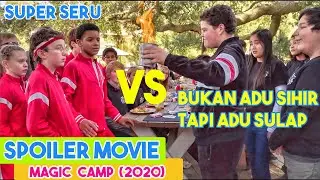 INI JADINYA KALO 2 KUBU PESULAP BERADU  !!!!  || Alur Cerita Film Magic Camp (2020)