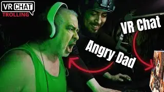 RAGE BAITING A TOXIC TROLL With My ANGRY DAD On VR Chat