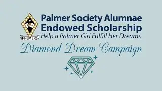 Diamond Dream Thank You Video Final Cut by Palmer Alumnae Endowed Scholarships