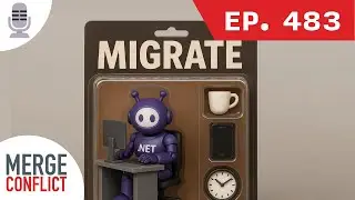 Never too late to migrate & modernize | Merge Conflict ep. 483
