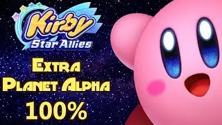 Kirby Star Allies &bull; Extra Planet Alpha 100% Playthrough