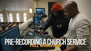 Behind the Scenes: Pre-Recording a Church Service