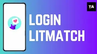How to Login to Litmatch | Sign In