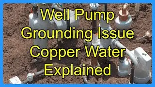 Well Pump Grounding Issue Copper Water Explained