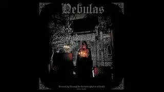 Nebulas - Transiting Through the Darkest Spheres of Death (2025) [Full Album]