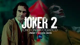 🤡 Guason 2024 | Tono Cinematografico Joker 2024  | GRATIS Preset y Acción #Photoshop ##tutorial