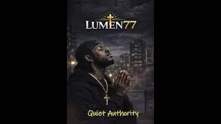 Lumen77 -  Quiet Authority