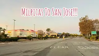 MILPITAS TO SAN JOSE CALIFORNIA DRIVE!
