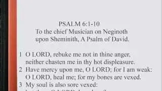 Psalm 6:1-10 ♩♫ KJV Scripture Song, Full Chapter