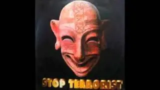 Stop Terrorist - To Have A Good Time