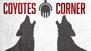 Coyotes Corner  Episode 45