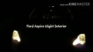 Ford Figo Aspire Awesome Interior At Night view