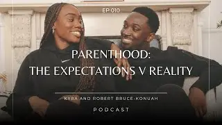 Parenthood: Our Expectations vs the Reality