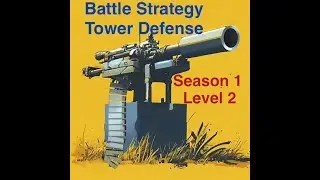Battle Strategy: Tower Defense Season 1 Level 2