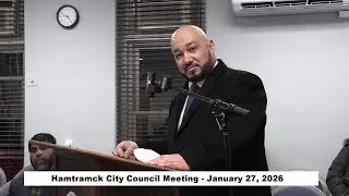 Hamtramck City Council Meeting - January 27, 2026