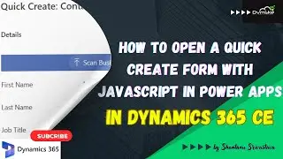 How to open a quick create form with JAVASCRIPT in power apps in dynamics 365 CE