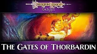The Gates of Thorbardin  - Mail Time | DragonLance Saga